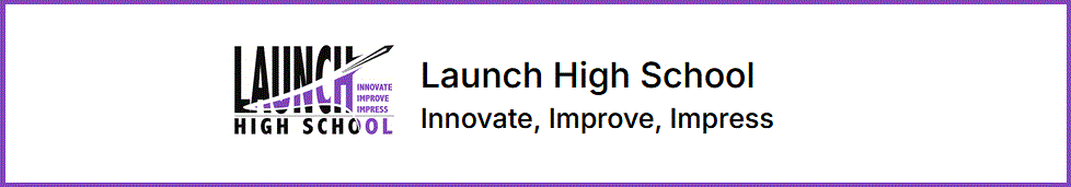 Launch High School