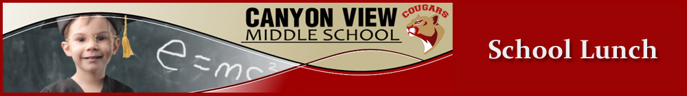 Canyon View Middle School - Lunch